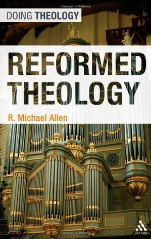 Allen, Reformed Theology